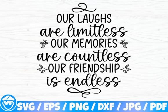 Download Our Laughs Our Memories Our Friendship - Friendship Collection